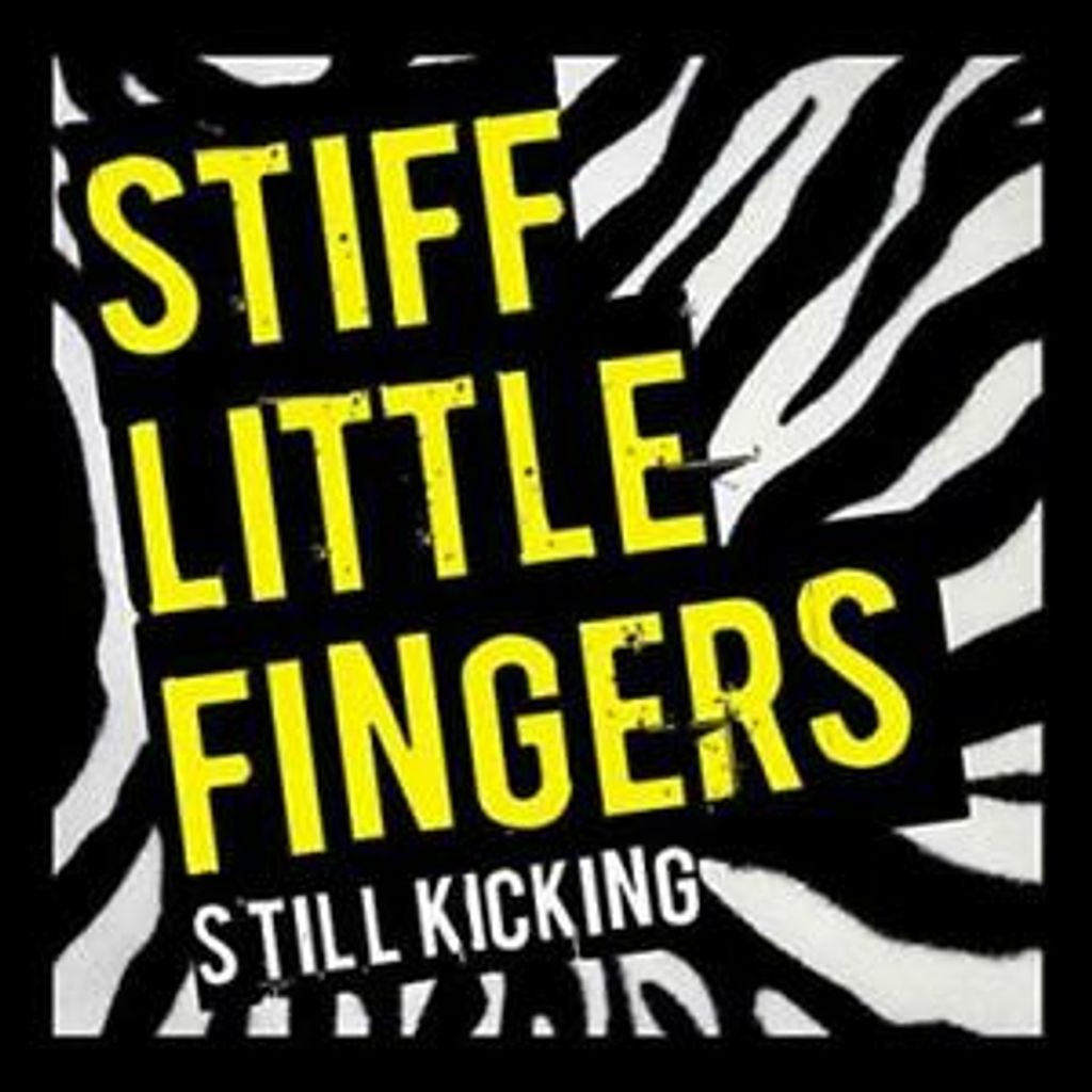 Stiff Little Fingers-Still Kicking