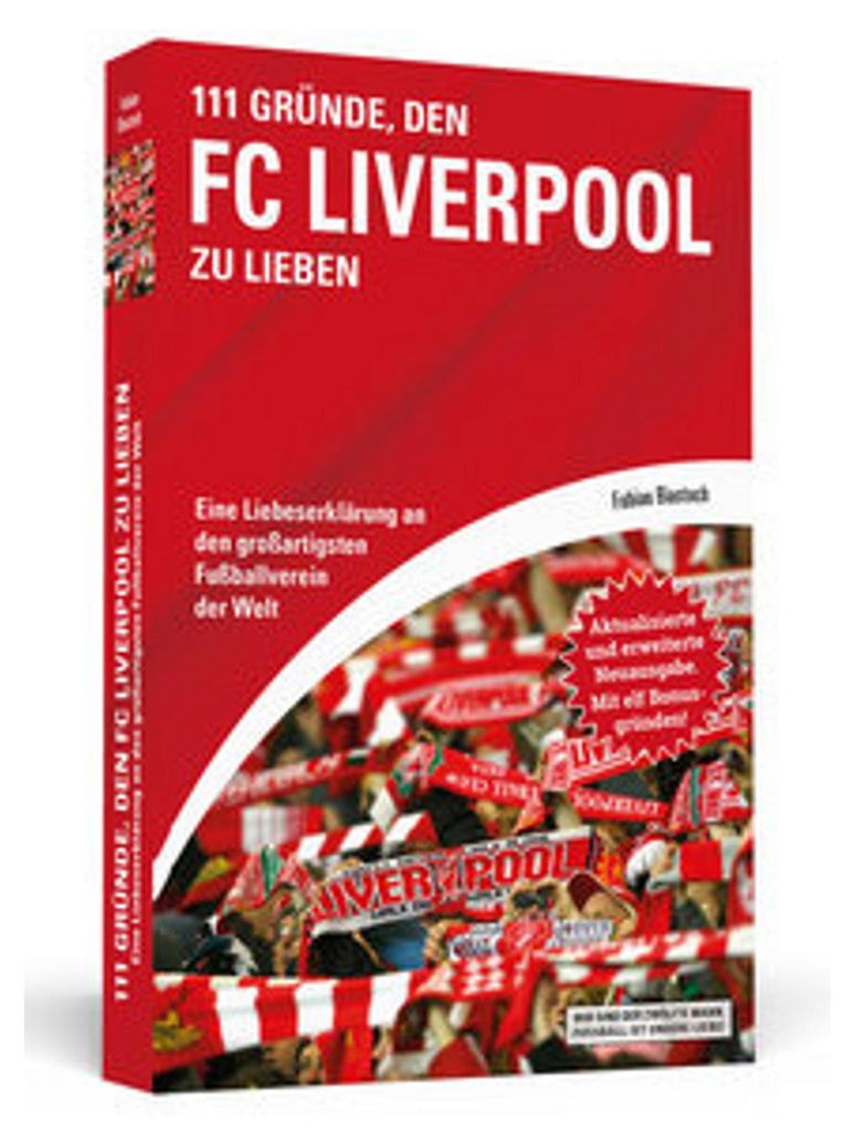 111 Gründe, den FC Liverpool zu lieben