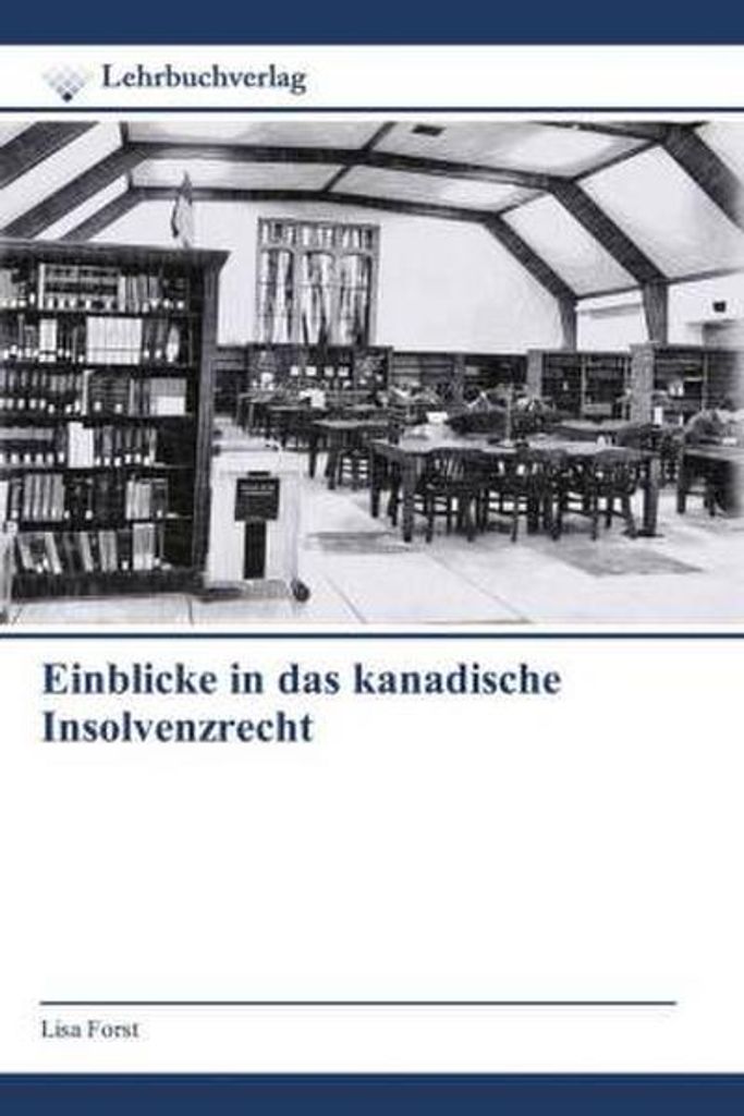 Einblicke in das kanadische Insolvenzrecht