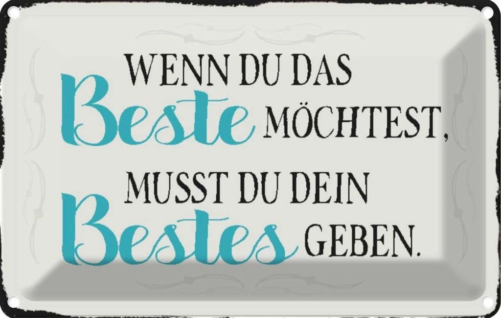 vianmo Blechschild 12x18 cm wenn du das beste möchtest musst Spruch Zitat