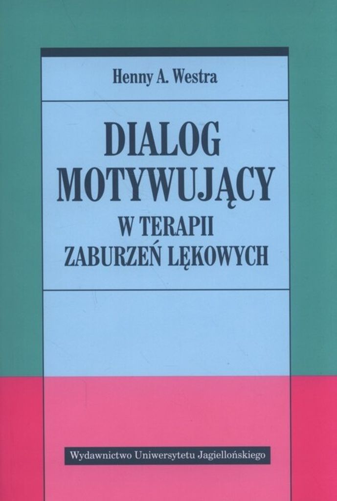 Dialog motywujący w terapii zaburzeń lękowych