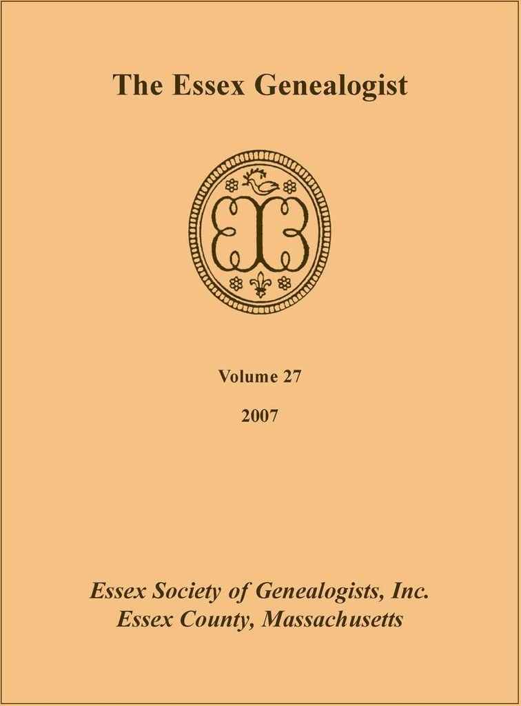 The Essex Genealogist, Volume 27, 2007