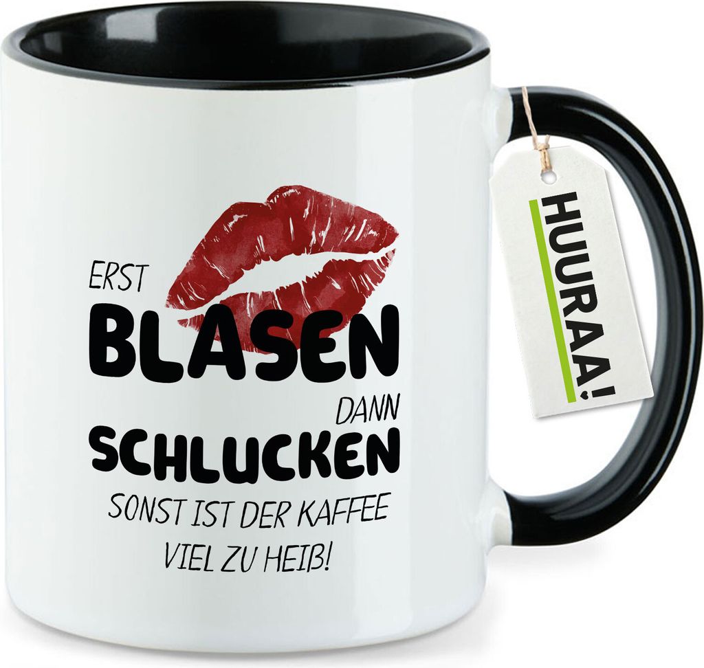Huuraa Kaffeetasse Erst blasen dann schlucken, sonst Kaffee zu heiß 330ml Schwarz Keramik Kaffeebecher Geschenkidee