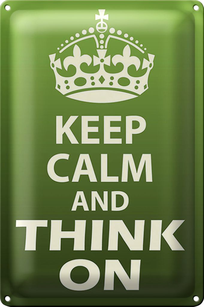 Blechschild Spruch 40x30cm Keep Calm and think on