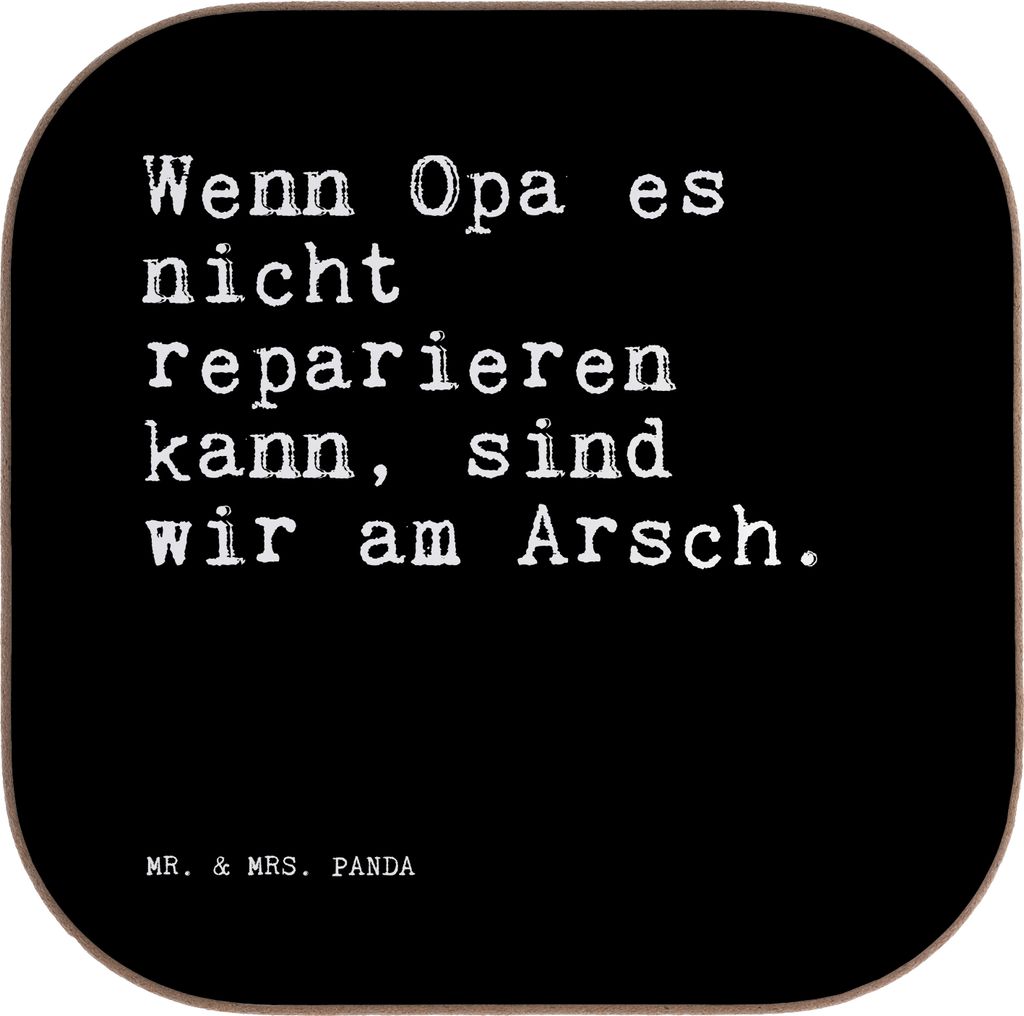 Mr. & Mrs. Panda Getränkeuntersetzer Wenn Opa es nicht... - Schwarz - Geschenk, Opi, bester, Untersetzer Glas, Sprüche, Tischschoner, gläserunte...
