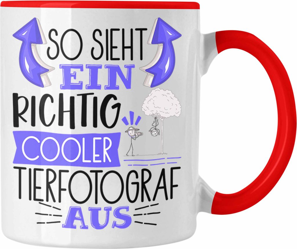 Trendation - Tierfotograf Tasse So Sieht Ein Richtig Cooler Tierfotograf Aus Geschenk Lustiger Spruch Geschenkidee (Rot)