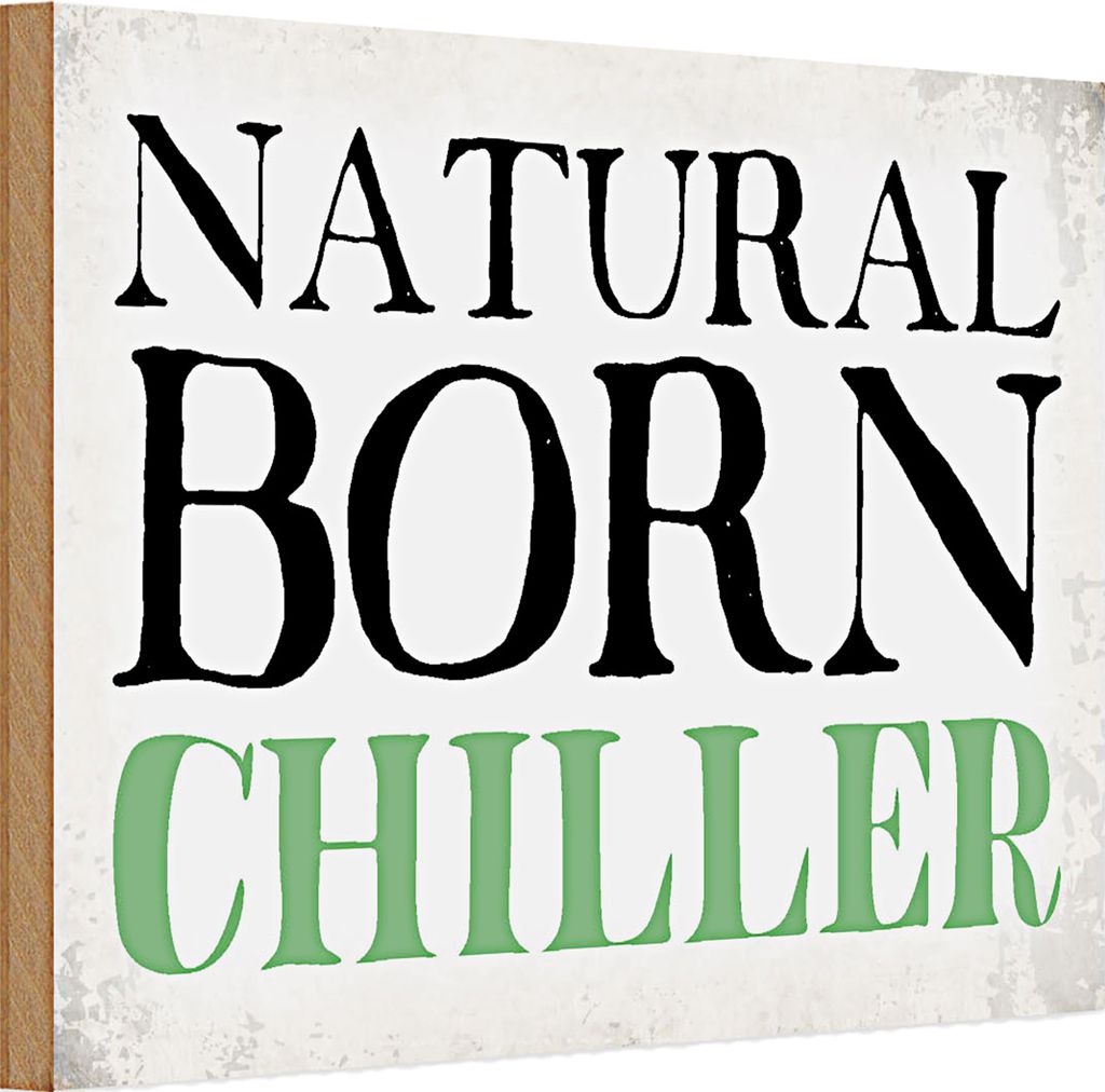 Holzschild Spruch 30x20cm natural born chiller Faultier