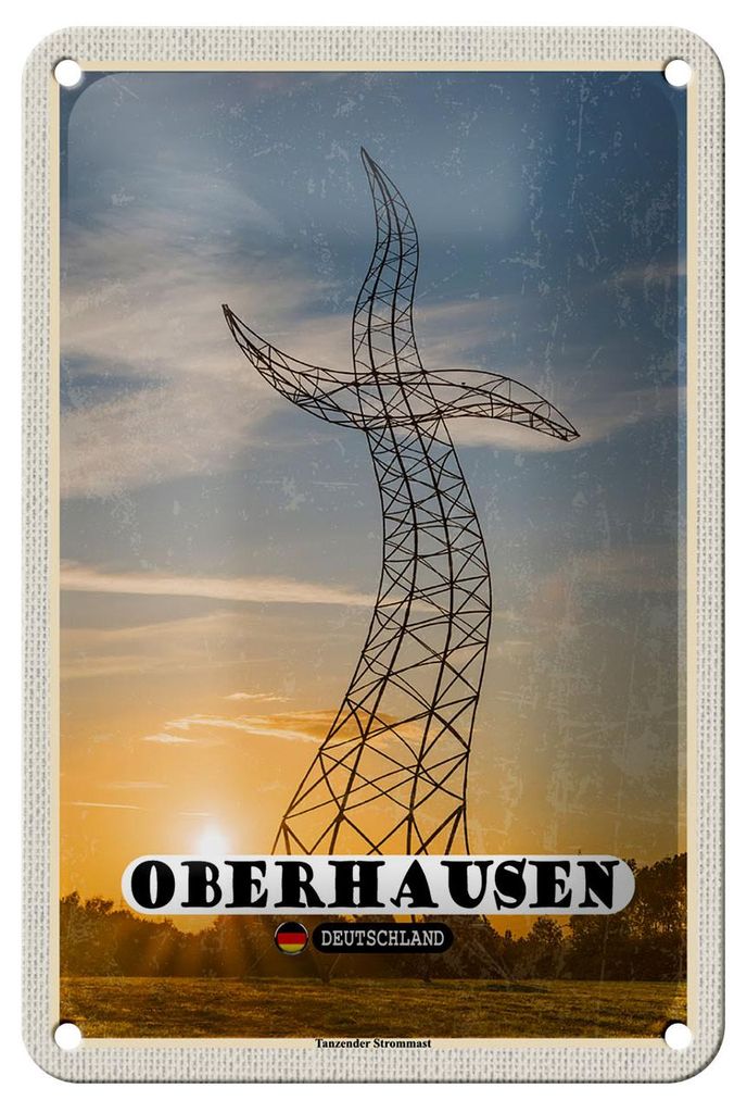 Blechschild Städte Oberhausen Tanzender Strommast 12x18cm Schild