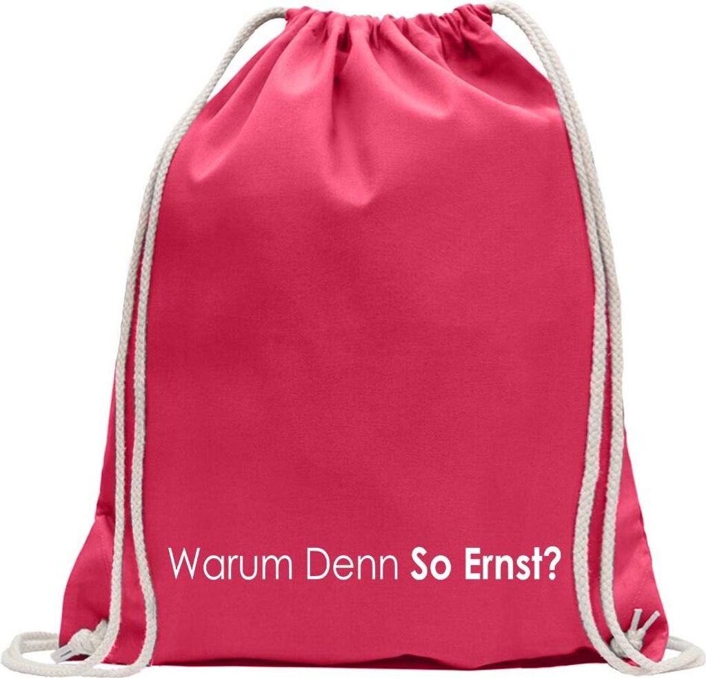 Kiwistar - Turnbeutel - pink - Warum denn so ernst? Why so - Fun Rucksack Sport Beutel Gymsack Baumwolle mit Ziehgurt