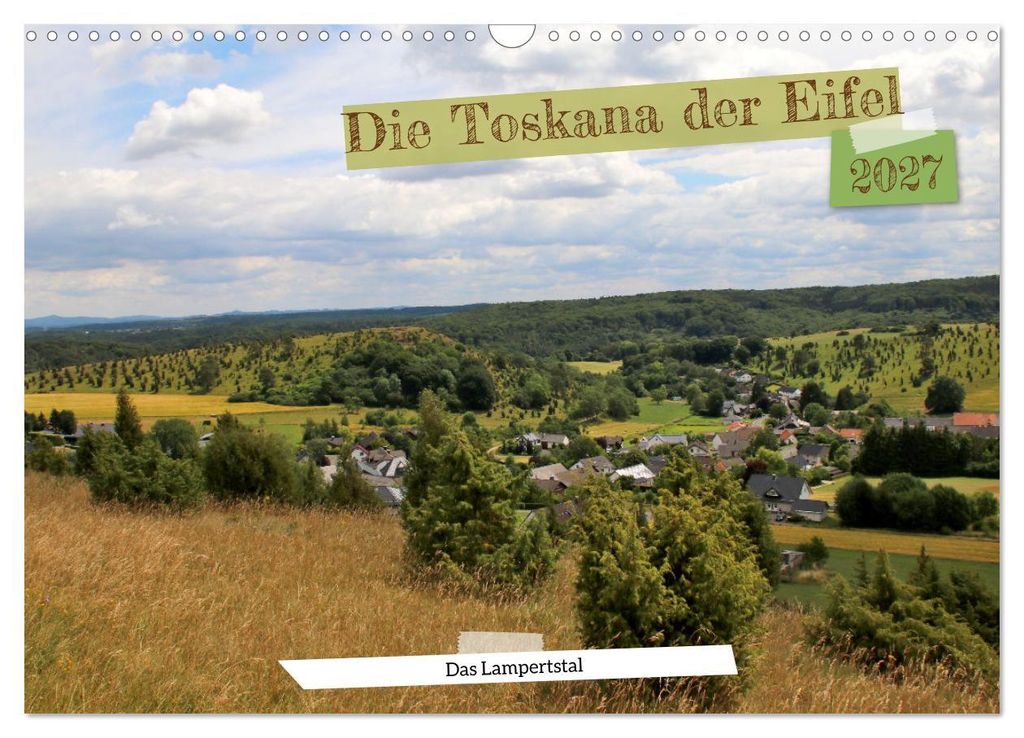 Die Toskana der Eifel - Das Lampertstal (Wandkalender 2027 DIN A3 quer), CALVENDO Monatskalender