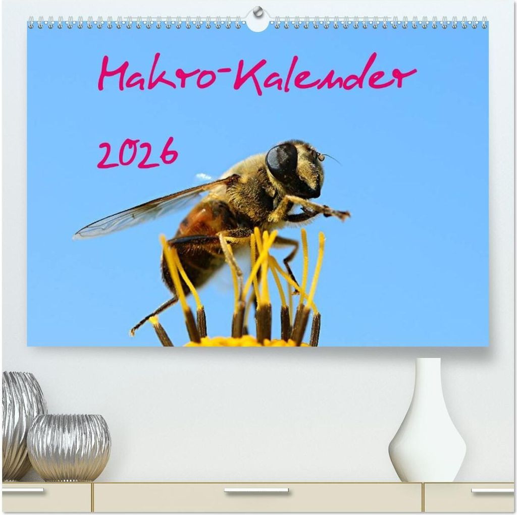 Makro-Kalender 2026 (hochwertiger Premium Wandkalender 2026 DIN A2 quer), Kunstdruck in Hochglanz