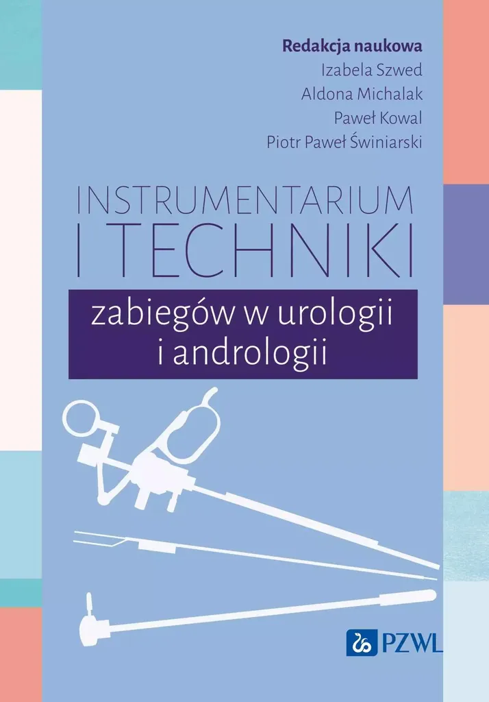 Maîtriser les interventions en urologie et andrologie : Manuel en Polonais