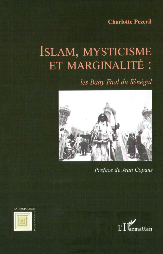 Islam, mysticisme et marginalité: les Baay Faal du Sénégal