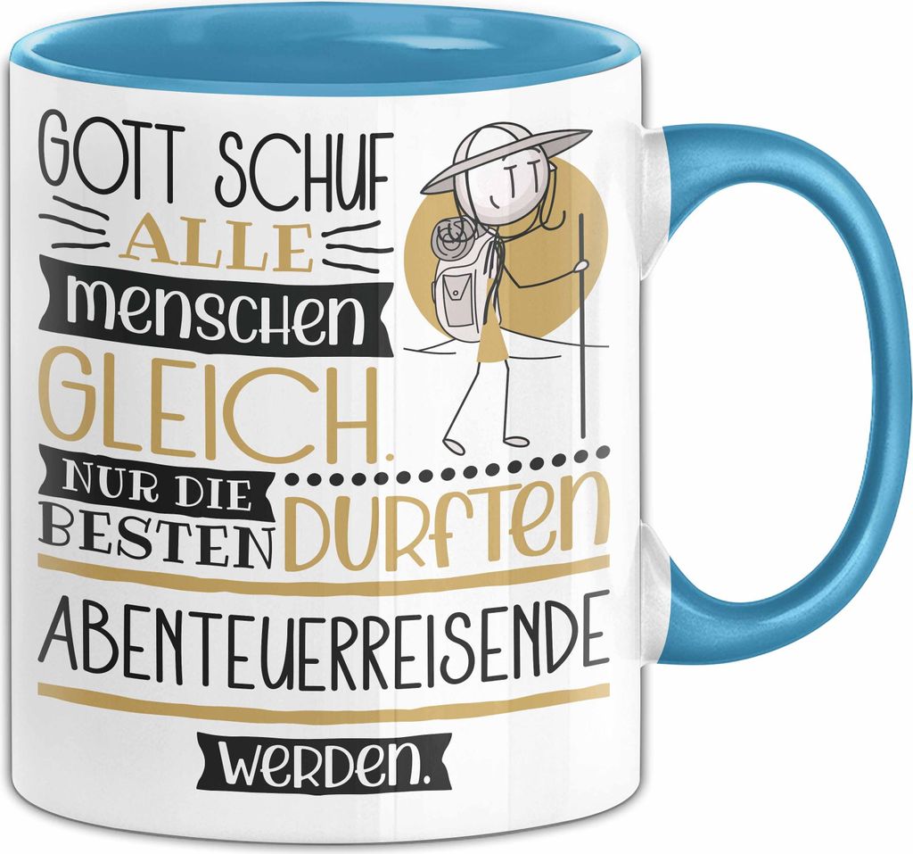 Abenteuerreisende Geschenk Becher Tasse Gott Schuf Alle Menschen Gleich Nur Die Besten Durfeten Abenteuerreisende Werden Geschenkidee Lustig (Blau)