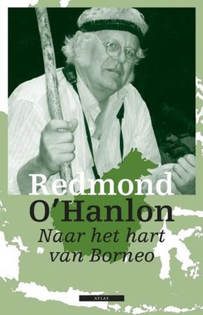 O'Hanlon, Redmond:Naar het hart van Borneo / dr