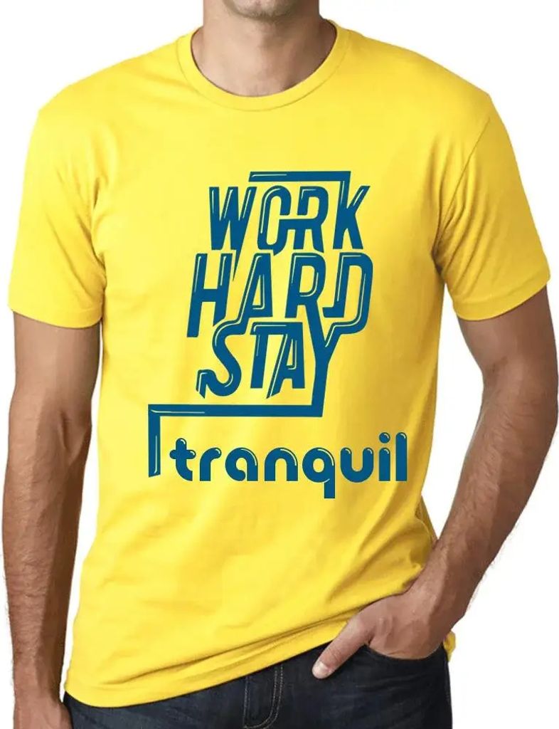 Herren Grafik T-Shirt Hart arbeiten ruhig bleiben – Work Hard Stay Tranquil – Öko-Verantwortlich Vintage Jahrgang Kurzarm Lustige Druck Geburt...