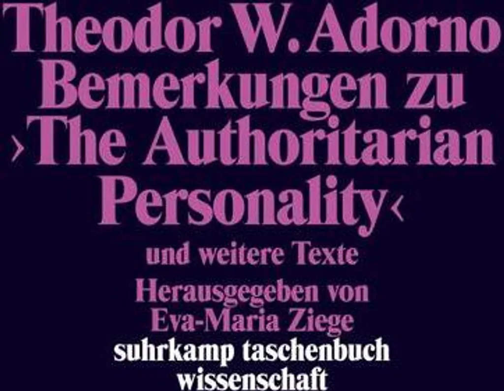 Comprendre le Fascisme avec Bemerkungen zu The Authoritarian Personality