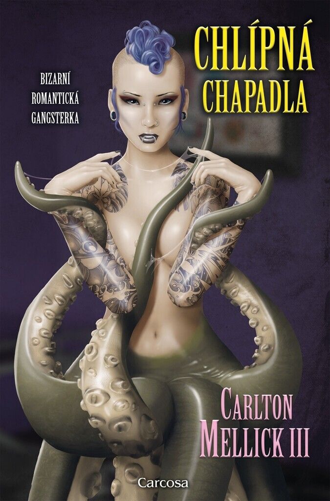 Chlípná chapadla | Carlton Mellick