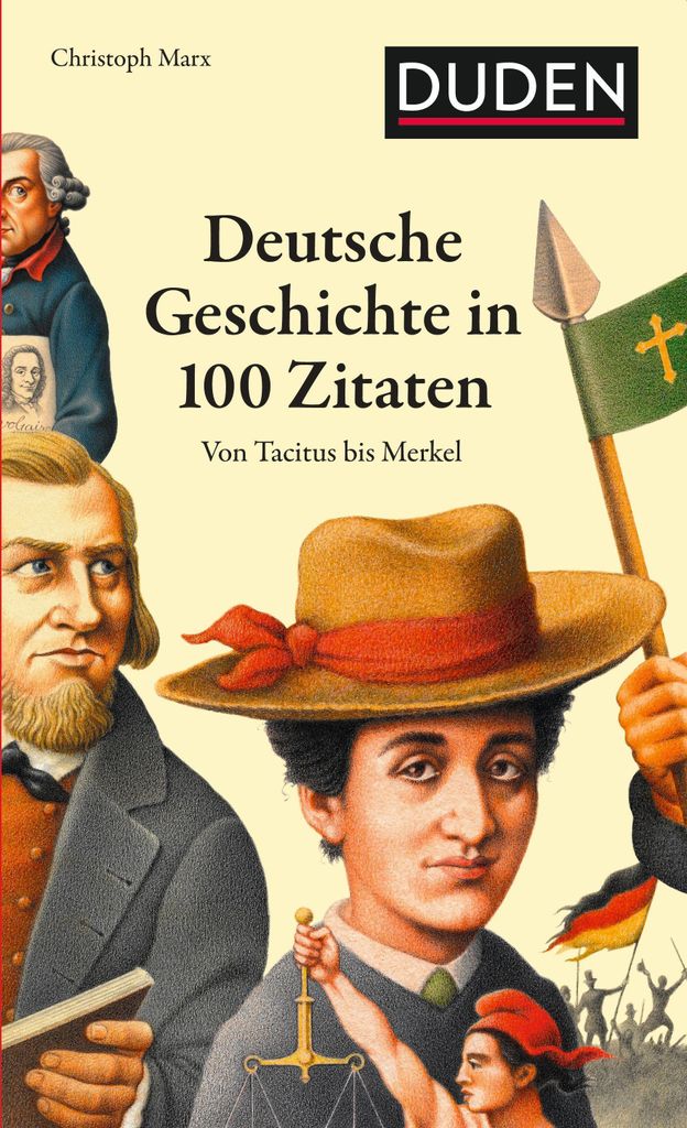 Deutsche Geschichte in 100 Zitaten