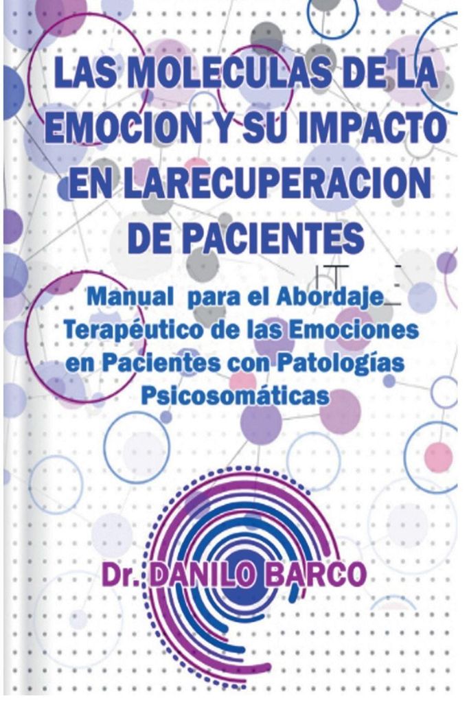 Las Moleculas De La Emocion Y Su Impacto En La Recuperacion De Pacientes