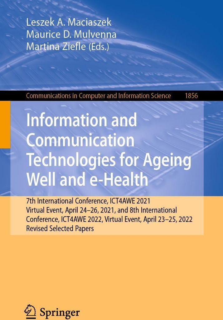 Information and Communication Technologies for Ageing Well and e-Health