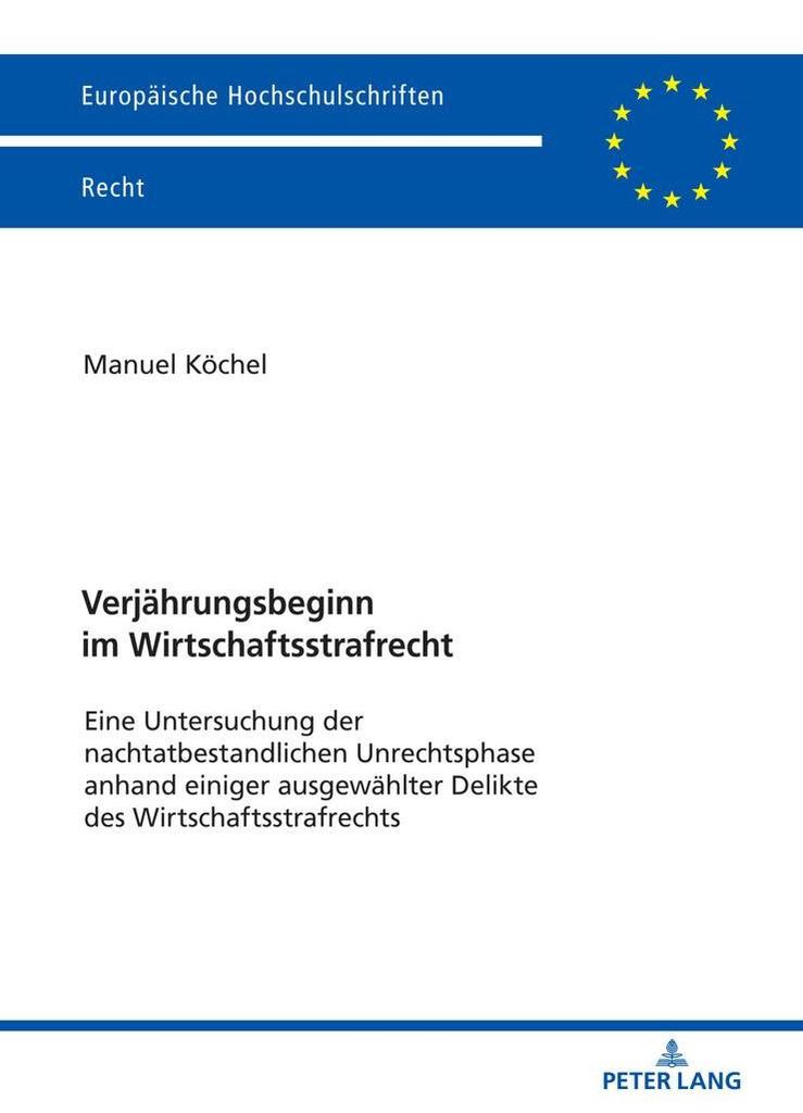 Verjährungsbeginn im Wirtschaftsstrafrecht
