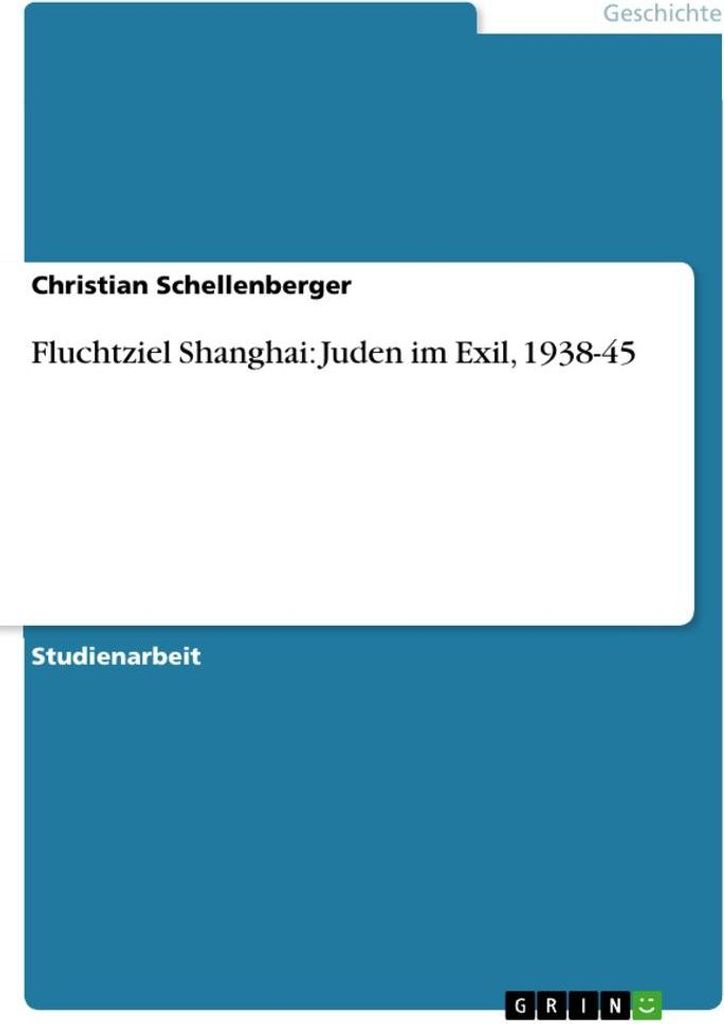 Fluchtziel Shanghai: Juden im Exil, 1938-45