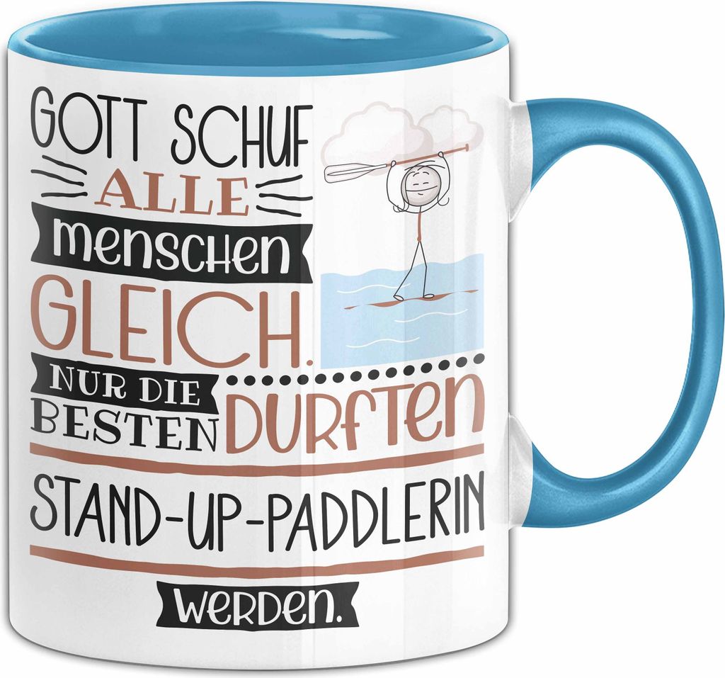 Stand-Up-Paddlerin Geschenk Becher Tasse Gott Schuf Alle Produktbild 