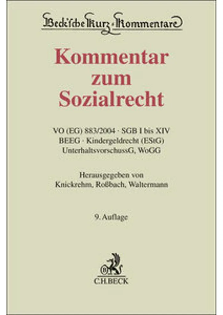 Kommentar zum Sozialrecht 9. Aufl. 2025 SGB I-XIV Knickrehm Beck-Shop