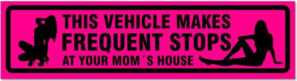 Kiwistar - Autoaufkleber - Pink - Schwarz - 30 x 8 cm - Frequent Stops Your Mom invertiert - Hinweis Aufkleber Sticker für Auto, Kfz, Fahrrad, PKW...