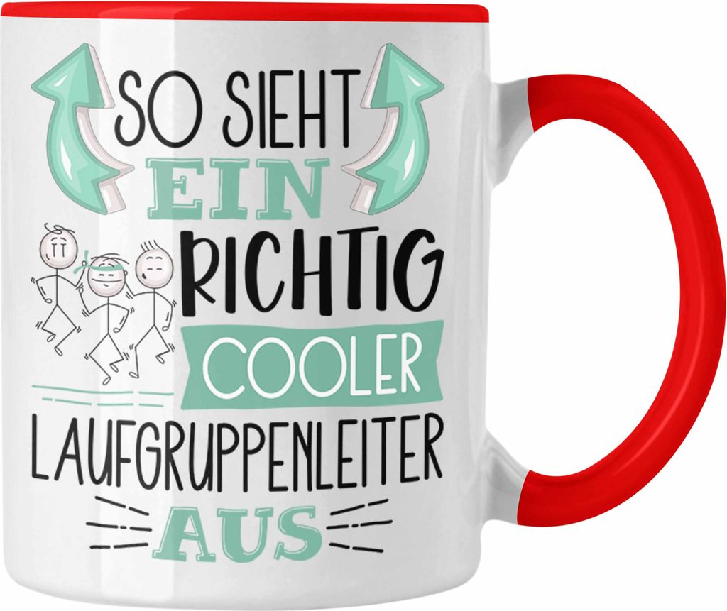 Trendation - So Sieht Ein Richtig Cooler Laufgruppenleiter Aus Geschenk Tasse Lustiger Spruch Geschenkidee (Rot)