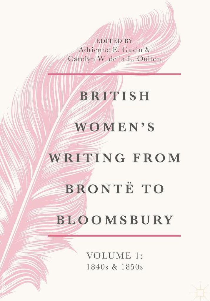 British Women's Writing from Brontë to Bloomsbury, Volume 1