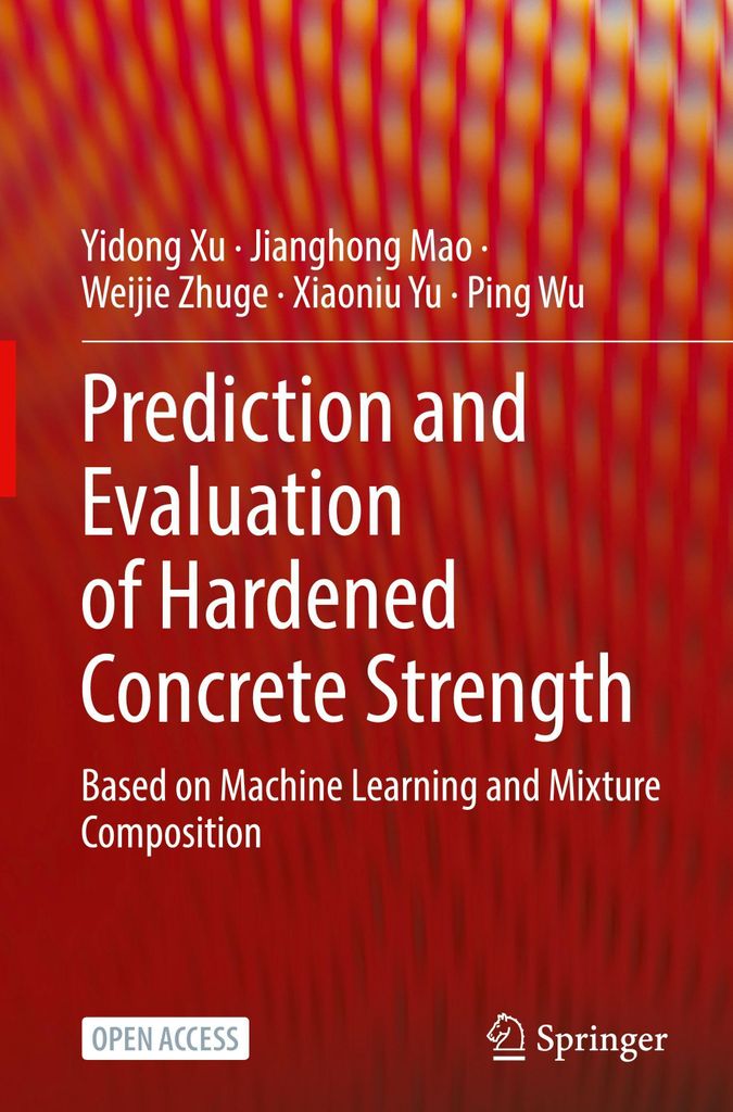 Prediction and Evaluation of Hardened Concrete Strength