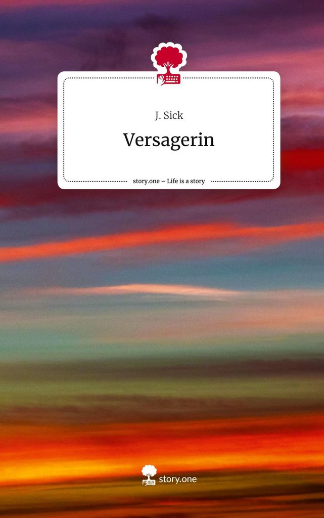 Versagerin. Life is a Story - story.one