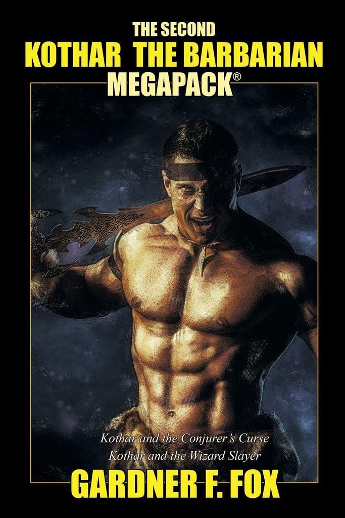 The Second Kothar the Barbarian MEGAPACK