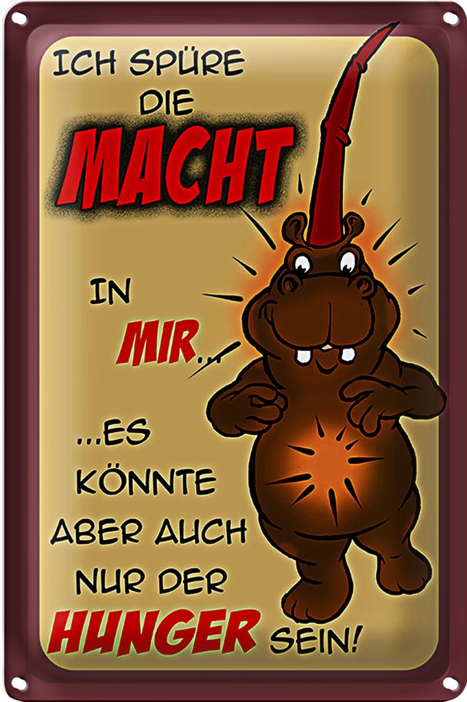 Blechschild Spruch 40x30cm Ich spüre die Macht in mir