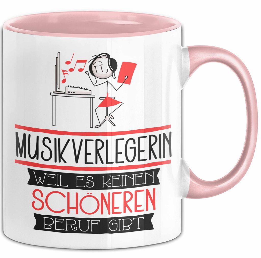 Musikverlegerin Weil Es Keinen Schöneren Beruf Gibt Tasse Geschenk für Eine Musikverlegerin Lustig (Rosa)