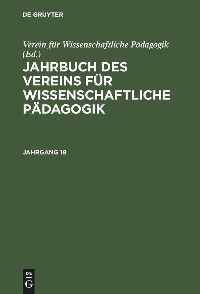 Jahrbuch des Vereins für Wissenschaftliche Pädagogik. Jahrgang 19