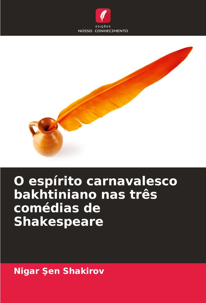 O espírito carnavalesco bakhtiniano nas três comédias de Shakespeare