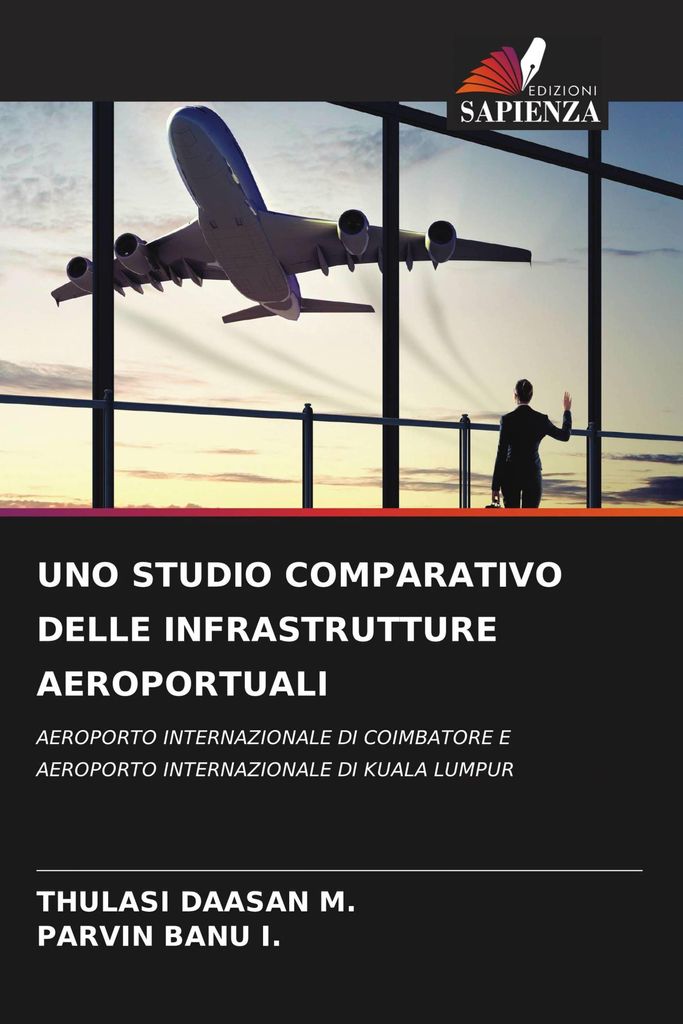 Uno Studio Comparativo Delle Infrastrutture Aeroportuali