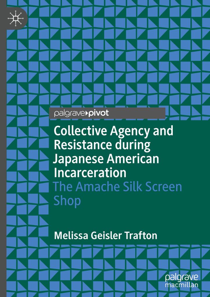 Collective Agency and Resistance during Japanese American Incarceration