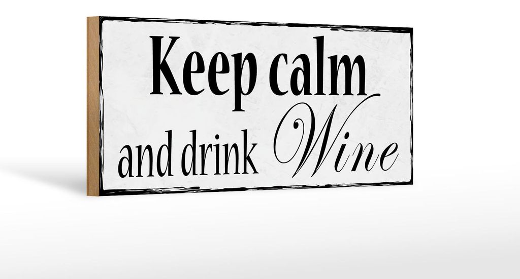 Holzschild Spruch 27x10cm keep calm and drink Wine Produktbild 