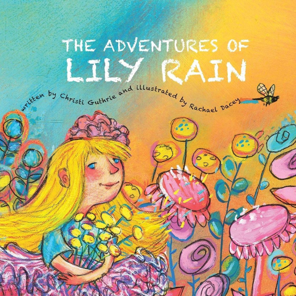The Adventures of Lily Rain