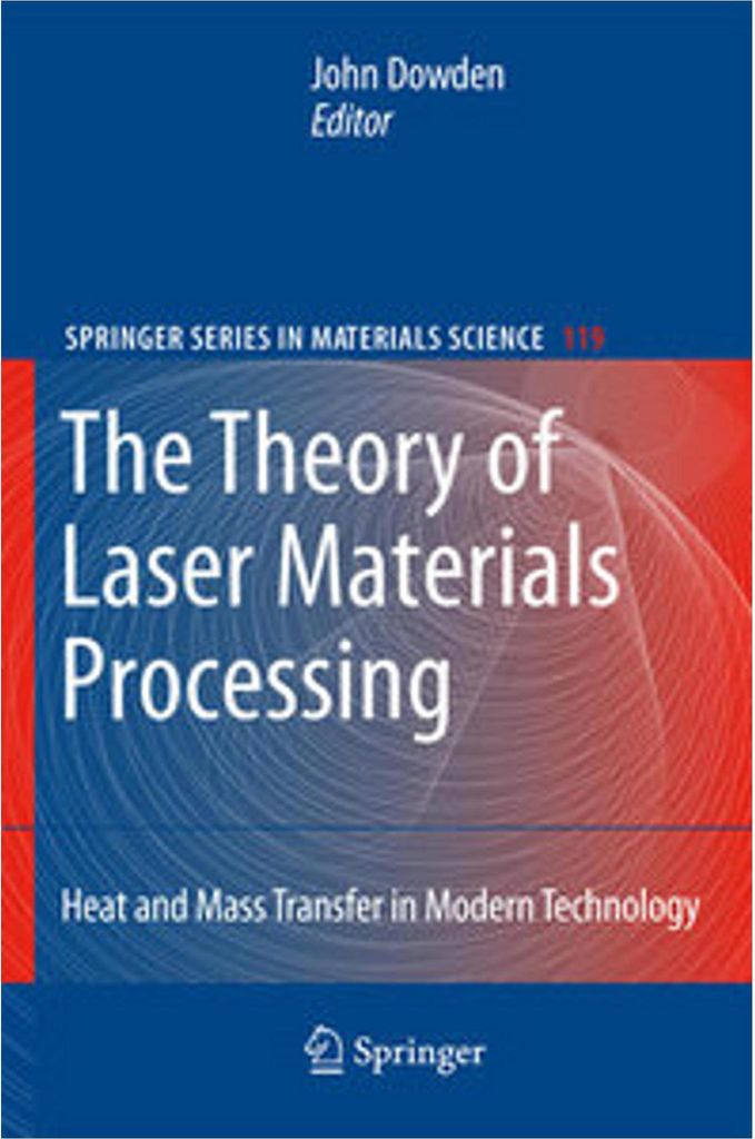 The Theory of Laser Materials Processing