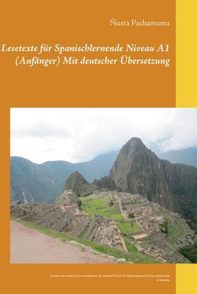 Lesetexte für Spanischlernende Niveau A1 (Anfänger) Mit deutscher Übersetzung