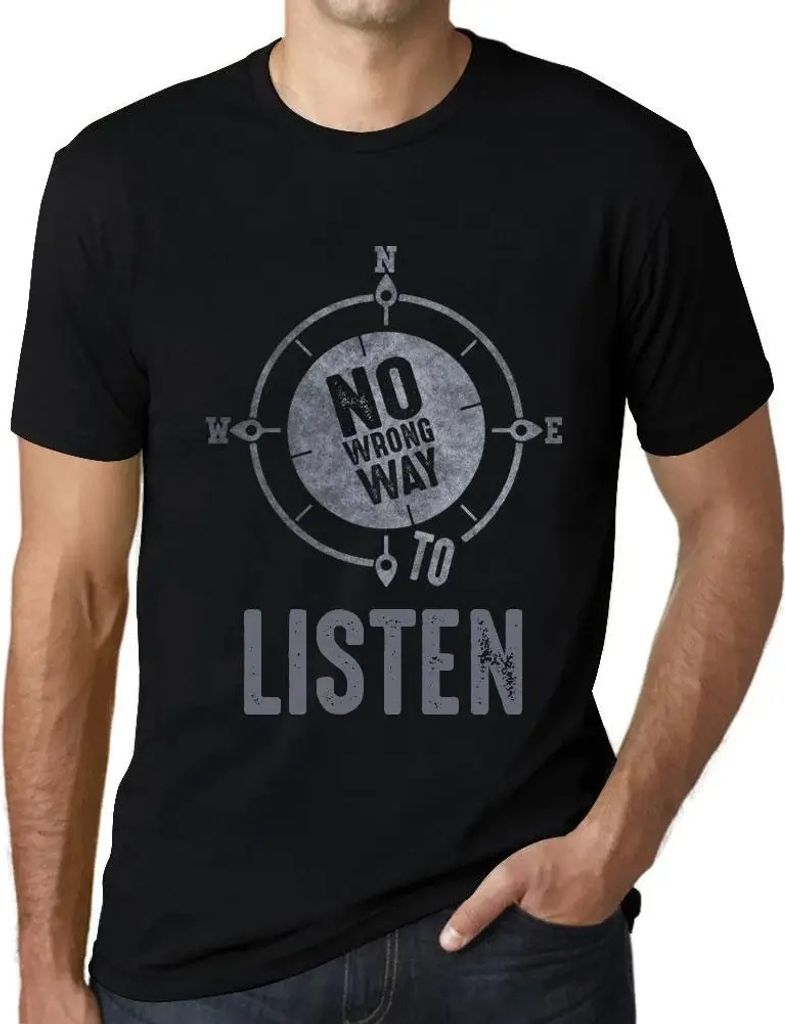Herren Grafik T-Shirt Keine falsche Art zuzuhören – No Wrong Way To Listen – Öko-Verantwortlich Vintage Jahrgang Kurzarm Lustige Druck Geburt...
