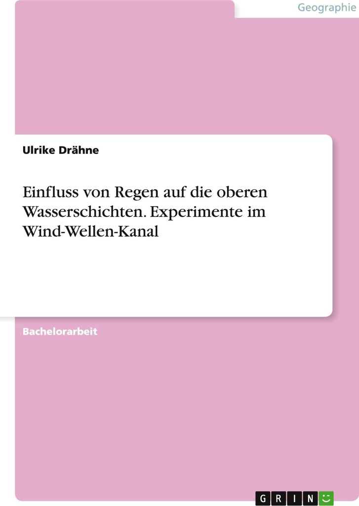Einfluss von Regen auf die oberen Wasserschichten. Experimente im Wind-Wellen-Kanal