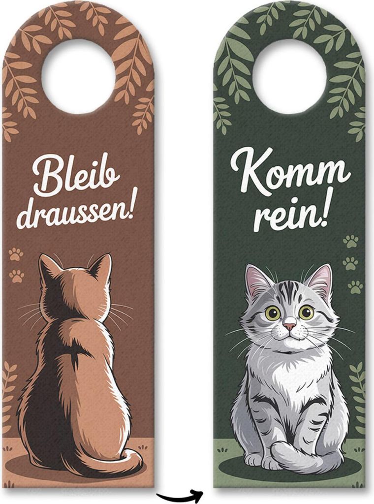 Bleib draußen! Komm rein! Katzen Türhänger für Katzenliebhaber
