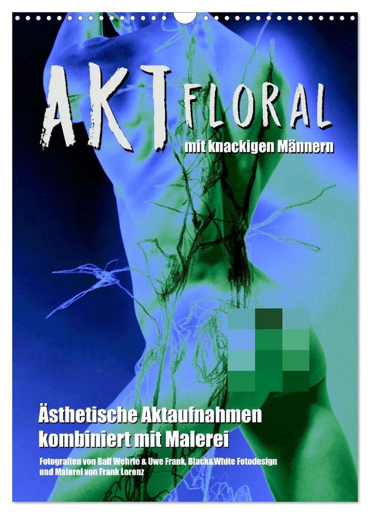 Aktfloral (Wandkalender 2027 DIN A3 hoch), CALVENDO Monatskalender