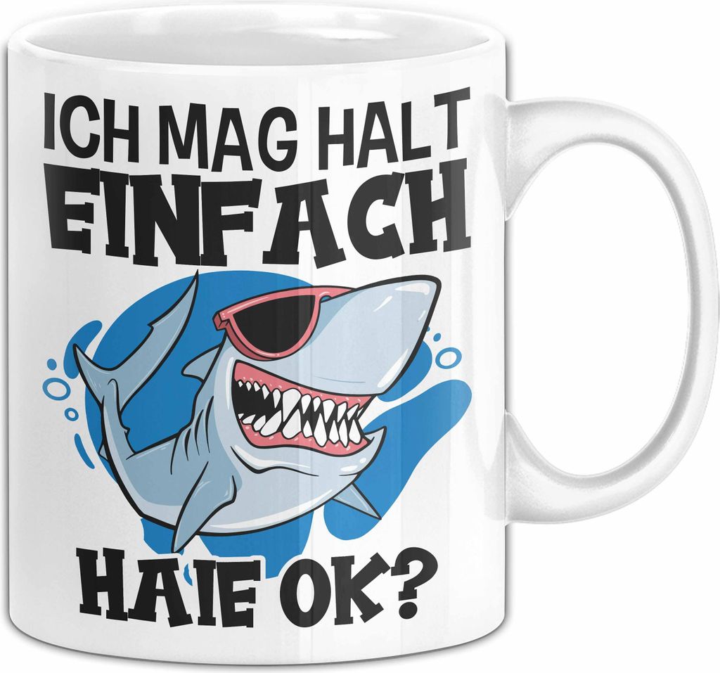 Hai Tasse Geschenk Haifisch Liebhaber Ich Mag Halt Einfach Haie Ok Becher (Weiß)